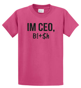 Im CEO T-Shirt